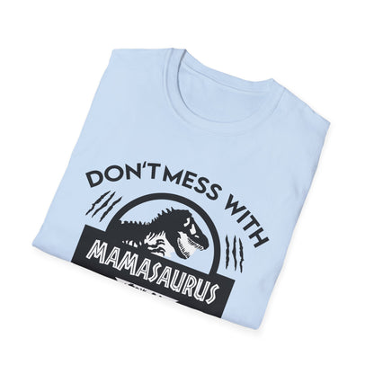 Don’t Mess With Mamasaurus, You’ll Get Jurasskicked