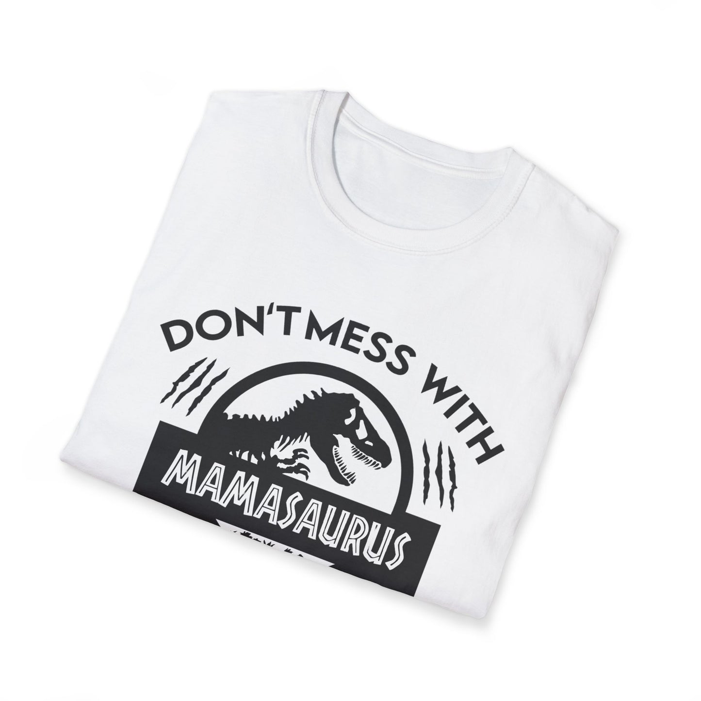 Don’t Mess With Mamasaurus, You’ll Get Jurasskicked